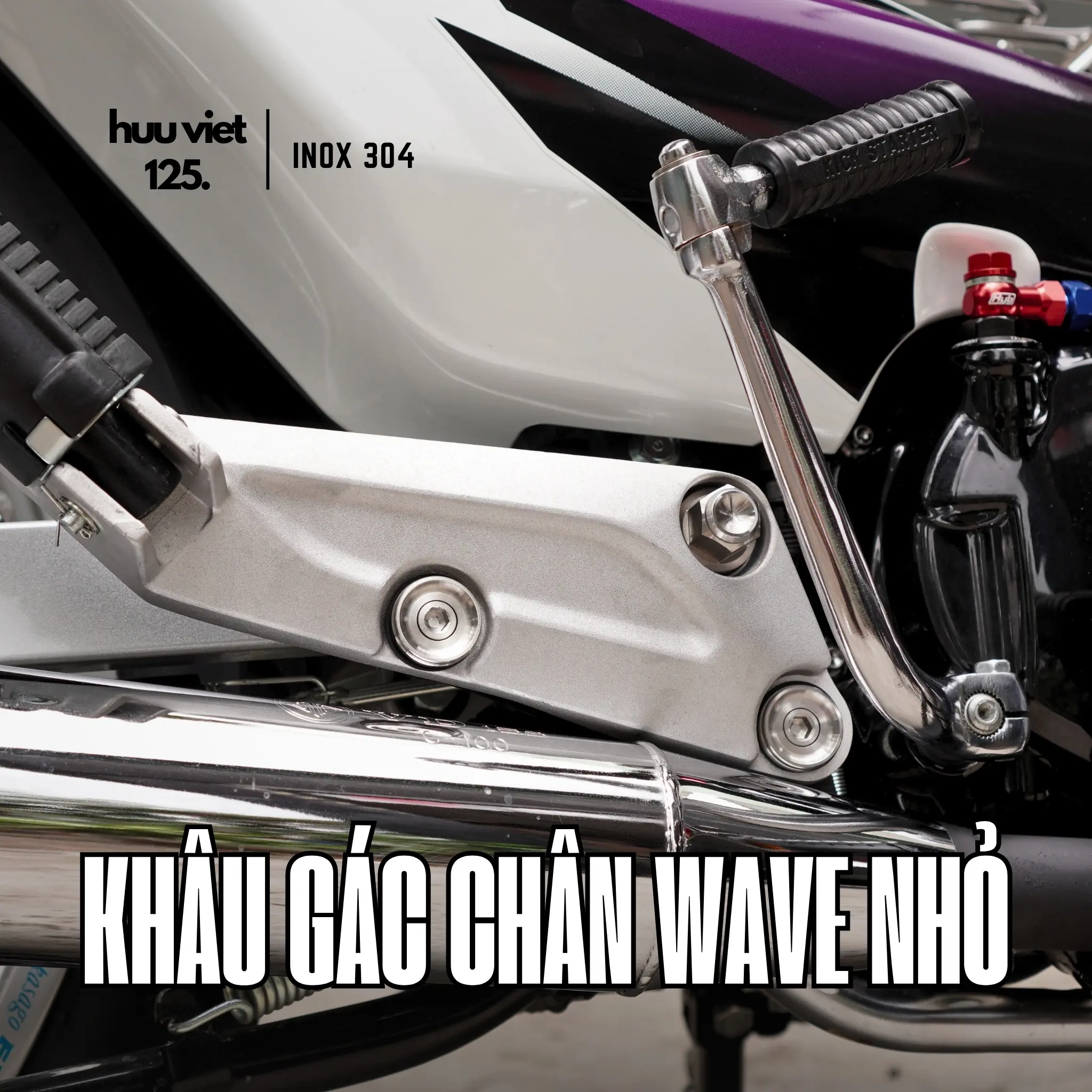 Bộ khâu gác chân Wave nhỏ, ZX, thái 110 Inox 304 CNC